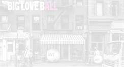 Desktop Screenshot of bigloveball.com